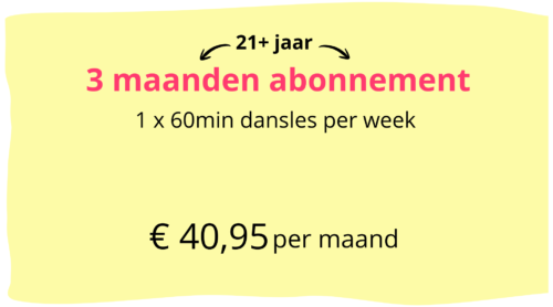 Abonnement 21+ | 3 maanden | 1x 60min dansles per week