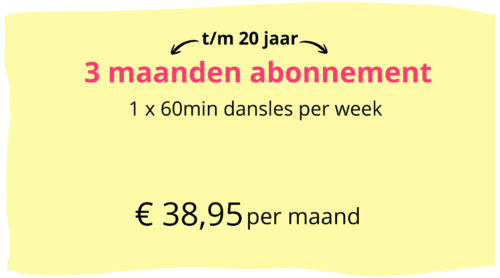 Abonnement t/m 20 jaar | 3 maanden | 1x 60min dansles per week