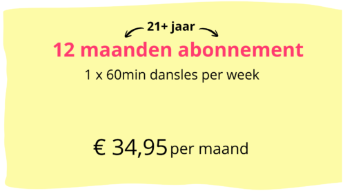 Abonnement 21+ | 12 maanden | 1x 60min dansles per week